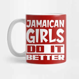 Jamaican girls do it better Mug